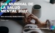 Día Mundial de la Salud Mental 2022