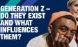 Generation Z - do they exist and what influences them? 