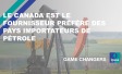 Le Canada est le fournisseur préféré des pays importateurs de pétrole 