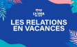 Vacances | Rencontres | Communautés | Eté | Ipsos