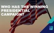 Who has the winning presidential campaign?