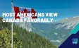 Most Americans view Canada favourably