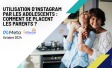 Utilisation d’Instagram par les adolescents : comment se placent les parents ?