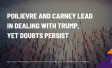 Poilievre and Carney Lead in Dealing with Trump, Yet Doubts Persist