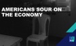 Americans sour on the economy