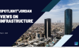 Spotlight*Jordan – Views on Infrastructure