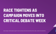 Race Tightens as Campaign Moves Into Critical Debate Week