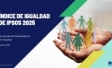 Indice de Igualdad Ipsos 2025