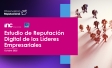 Estudio de Reputación Digital de los Líderes Empresariales - Ipsos e INC