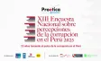 XIII Encuesta Nacional sobre percepciones de la corrupción en Perú 2025