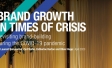 Brand growth in times of crisis