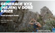 Volně prodejná studie Generace XYZ (nejen) v době krize