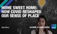 Home Sweet Home: How COVID Reshaped Our Sense of Place