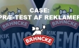 Præ-test af reklamer| Ipsos | Bähncke