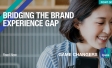 Bridging the Brand Experience Gap