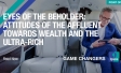Attitudes of the Affluent Towards Wealth and the Ultra-Rich