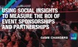 Using Social Insights to Measure the ROI of Event Sponsorships and Partnerships