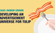 CASE | Developing an advertisement universe for Tulip | Ipsos Denmark