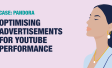 CASE | Optimising advertisements for YouTube Performance | PANDORA | Ipsos Danmark