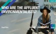 Who are the Affluent environmentalists?