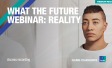 What the Future: Reality