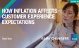 How inflation affects customer experience expectations