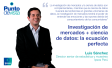 Investigación de mercados + ciencia de datos: la ecuación perfecta