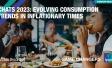 CHATS 2023: Evolving Consumption Trends in Inflationary Times