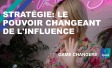 Stratégie: le pouvoir changeant de l'influence