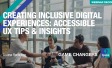 Creating Inclusive Digital Experiences: Accessibility UX Tips & Insights