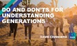 Do and don’ts for understanding generations