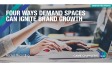 Four Ways Demand Spaces Can Ignite Brand Growth