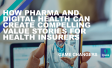 How pharma and digital health can create compelling value stories for health insurers