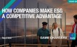 How companies make ESG a competitive advantage
