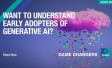Want to Understand Early Adopters of Generative AI?