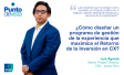 ¿Cómo diseñar un programa de gestión de la experiencia que maximice el Retorno de la Inversión en CX (ROCXI)?