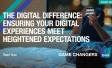 The Digital Difference: Ensuring Your Digital Experiences Meet Heightened Expectations