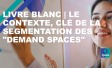 LIVRE BLANC | Le contexte, clé de la segmentation des "demand spaces" 
