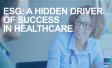 ESG as a hiddendriver of success in healthcare | Ipsos