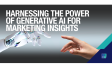 Harnessing the Power of Generative AI for Marketing Insights