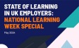 The State of Learning in UK Employers: National Learning Week May 2024 - Ipsos