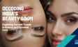 Decoding India's Beauty Boom_Ipsos India_July 2024
