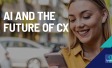 AI and the Future of CX