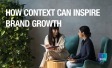 Ipsos Views - コンテキストがブランド成長を促す方法