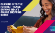 Clicking Into The Future: Trends Driving India’s Online Shopping Surge