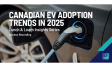 Canadian EV Adoption Trends in 2025