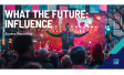 What the Future: Influence