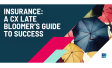 Insurance: A CX Late Bloomer’s Guide to Success