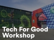 True North Tech for Good Workshop