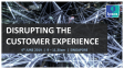 Disrupting The Customer Experience | Ipsos